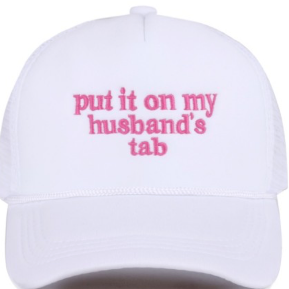 Put it on my husbands tab hat